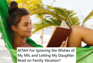 Their Daughter Wanted To Spend Her Time Reading While On A Hawaiian Vacation With The Extended Family, But Grandma Thought She Should Be Doing Other Activities With Her Cousins