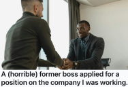 His Former Toxic Boss Applied At The Company Where He Was Now A Manager, So He Made Sure He Didn’t Get The Job