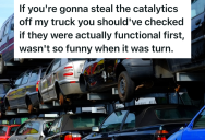 Thieves Stole A Catalytic Converter From His Truck, So He Towed Their Car To The Junkyard And Got Them Arrested