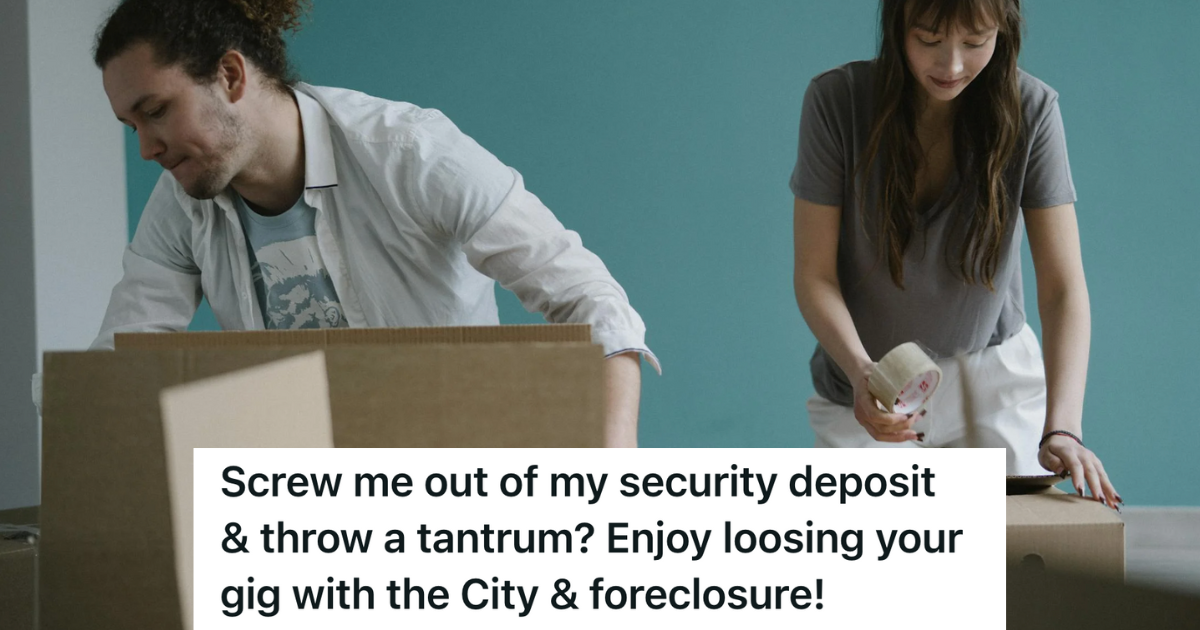 Her Landlord Tried To Keep Her Security Deposit, So She Took Him 