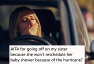 After Being Stuck In A Hurricane For Hours, A Mom And Daughter Stopped To Get Some Sleep On The Way To A Baby Shower. Now Her Sister Was Upset, But They Think She’s The Jerk For Not Rescheduling During A Hurricane.