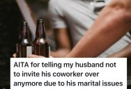 Husband’s Coworker Criticizes His Wife’s Housekeeping, So She Tells Her Husband To Stop Inviting Him Over Because It Makes Her Uncomfortable