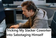 His Coworker Kept Slacking At Work And Expecting Him To Pick Up The Pieces, So He Made Him Sabotage Himself In An Ingenious Way