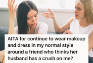 Woman’s Friend Felt Threatened By Husband’s Crush On Her, So She Was Told to Dress Down. But When She Refuses Their Once Solid Friendship Falls Apart.