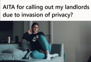 Her Landlords Keep Letting Their Guests Into Her Rented Space, But When She Called Them Out On It They Doubled Down