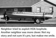 A Neighbor Exploited An HOA Loophole To Park His Boat, But It Blocked Part Of The Road So Another Neighbor Outsmarted Him