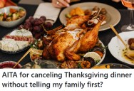 Daughter Doesn’t Want To Cook Thanksgiving Dinner Because Her Mom Invites Unwanted Guests, But Now The Mother Is Upset And Guilt-Tripping Her Daughter