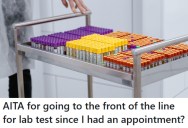 A Patient’s Pre-Booked Lab Appointment Causes Tension As Walk-Ins Accuse Them Of Cutting The Line