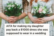 Mom Paid $1000 For A Bridesmaid Dress So Her Younger Daughter Could Be In Her Older Daughter’s Wedding, But Now She Wants To Back Out And Money Is Going To Be Wasted