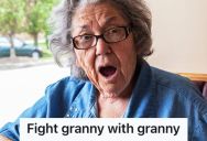 Her Old Neighbor Is Very Rude, But When Her Grandma Visits She Gives The Neighbor A Taste Of Her Own Medicine