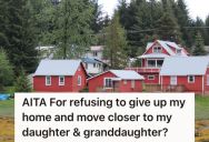 Dad Planned To Move To Be Closer To His Daughter And Granddaughter, But Then Goes Back On His Word And His Wife Is Upset With The Change In Plans