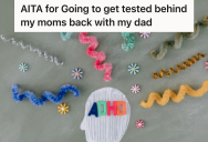 His Mom Refused To Let Him Get Tested For ADHD, So One Day His Dad Picked Him Up From School And Took Him To Do Just That