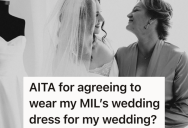 When Her Wedding Dress Didn’t Fit, Her Mother-In-Law Gave Her The Gown She Wore At Her Ceremony, But Now Her Sister-In-Law Has Turned The Nice Gesture Into A Bitter Feud