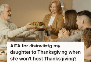 Her Daughter Made An Excuse About Why She Can’t Host Thanksgiving Dinner, So She’s Hosting One Herself Instead But Isn’t Inviting Her Daughter