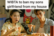 Son’s Girlfriend Often Comes Over For Dinner, But She Never Offers To Help And Tries To Dictate The Menu. Now This Mom Wants To Ban Her From Coming Over Entirely.