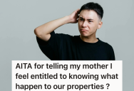 Mother Started Crying When He Asked Her What Happened To The Inherited Property, But His Mother Thinks He’s The One Who Is Overly Emotional