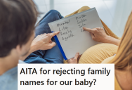 Couple Can’t Come To An Agreement On What To Name Their Baby, And His Family Is Telling Her To Use A Family Name That She Doesn’t Like