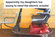 Big Box Customer Accused Her Daughter Of Being Lazy, So Her Daughter Proved To Him Why She Needs An Electric Scooter