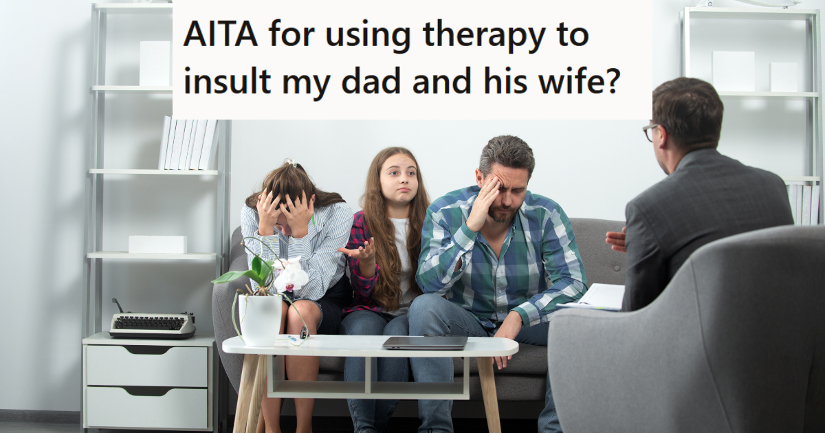 His Father And Stepmom Want A Closer Family Bond, And They’re Upset That Not Even Therapy Is Helping Them Get Their Way » TwistedSifter