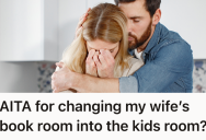 Husband Turned Wife’s Safe Haven Into A Playroom For The Kids, And Now She’s Angry That She Lost The One Space That Brought Her Peace