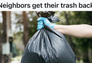 Rude Neighbors Dumped Their Trash In Homeowner’s Container, So They Tracked Down The Perpetrator’s Address And Returned Every Last Piece