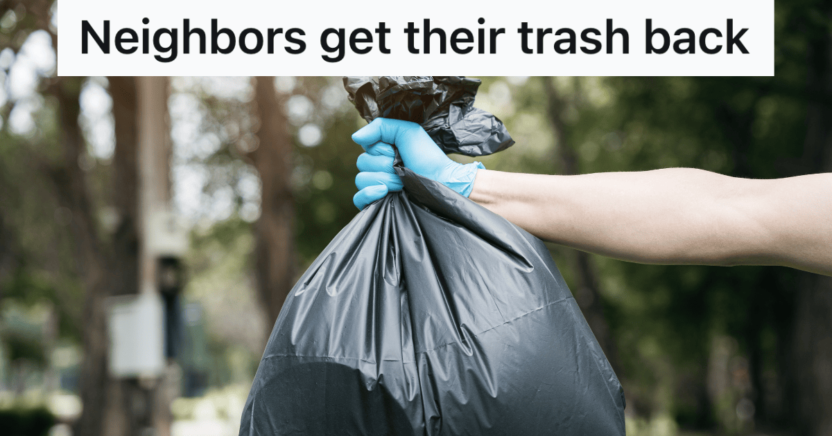 Refuse Neighbor Rude Neighbors Dumped Their Trash In Homeowner’s Container, So They ...