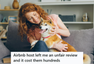 Airbnb Host Gave Him A Bad Review For Bringing A Pet, So He Contacted Customer Care And Complained About The Host Showing Up At The Property Unannounced