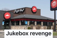 Pizza Hut Workers Really Messed Up His Order, So He Listened To The Same Song On Their Jukebox Over And Over Again