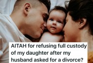 Husband Demands A Divorce After His Wife’s Serious Health Struggles, So She Refuses Full Custody Of Their Daughter