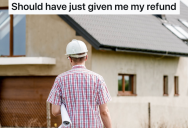 Contractor Refused To Give Him A Refund Even Though His Crew Didn’t Finish The Job, So He Contacted The Local News And Turned To Social Media