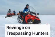 Hunters On Snowmobiles Wouldn’t Stop Trespassing On His Land, So He Built A Trench To Wreck Their Vehicles And Teach Them A Lesson