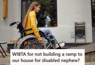 Couple’s Extended Family Expected Them To Build A Ramp To Help Their Wheelchair-Bound Nephew, But They Are Refusing Because The Only Place For It Would Ruin Their Flower Garden