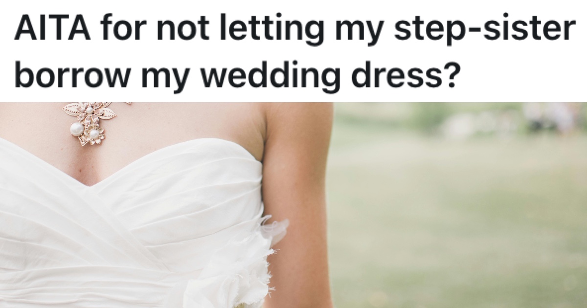 Stepsisters Have Always Been Competitive, But This Bride Isn’t About To Let Her Stepsister Steal Her Wedding Dress » TwistedSifter