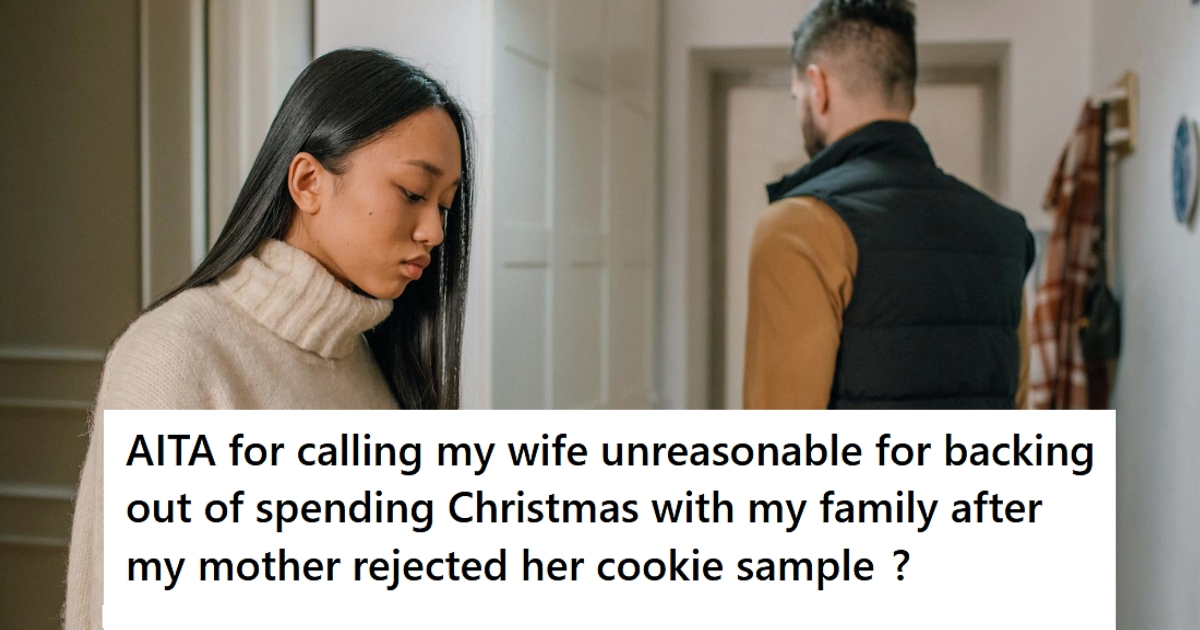 His Mom Always Asks The Women In The Family To Send Dessert Samples For “Approval” Before Holiday Parties, But She Never Approves Her Daughter In Law’s Recipes So She Backs Out Of The Party » TwistedSifter