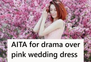 Bride Wants To Wear A Pink Wedding Dress, But When She Told Her Mother Her Plan She Withdrew Her Offer To Help Pay For It