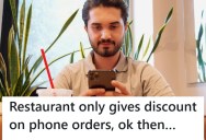 Man Went To A Pizza Place And Was Told He Could Only Get Their Special Offer Discount If He Ordered On The Phone, So He Got Out His Phone And Placed An Order