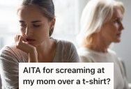 College Student Decides To Leave One Of Her Favorite T-Shirts At Her Parents’ House, But When Her Mother Gives It To A Friend She’s Furious