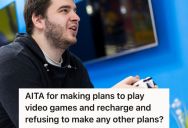 He Plans To Take Time Off Work To Play Video Games After Taking His Final Exam, But His Girlfriend Wants Him To Spend His Time Going Somewhere With Her Instead