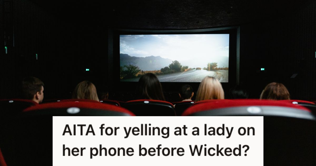 Movie Theater Patron Was Using Her Phone During The Movie Previews, So Another Lady Yelled Loudly At Her To Turn Off The Phone