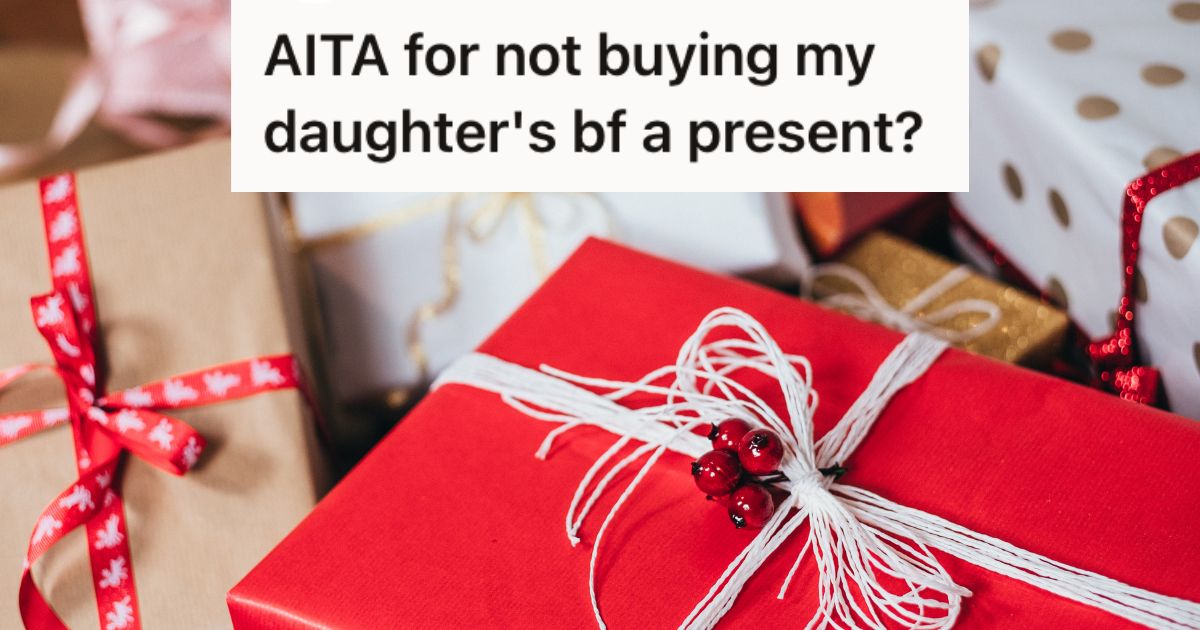 Dad Doesn’t Agree That His Daughter’s Boyfriend Should Be Part Of Their Gift List, But His Wife Insists It’s A Normal Practice » TwistedSifter