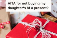 Dad Doesn’t Agree That His Daughter’s Boyfriend Should Be Part Of Their Gift List, But His Wife Insists It’s A Normal Practice