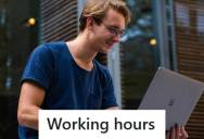 Startup Enforces 40-Hour Workweek After Employee Pushes Boundaries, So He Quits Over Their ‘Strict’ Hours Policy