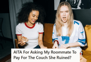 Her Horrible Roommate Ruined Her New Expensive Couch When She Was Away, So She Asked Her To Pay For The Entire Damage But She Absolutely Refused