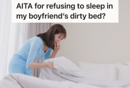 She Refused To Sleep In Her Boyfriend’s Bed Unless He Let Her Change The Sheets, So She Ended Up Driving Home When He Refused