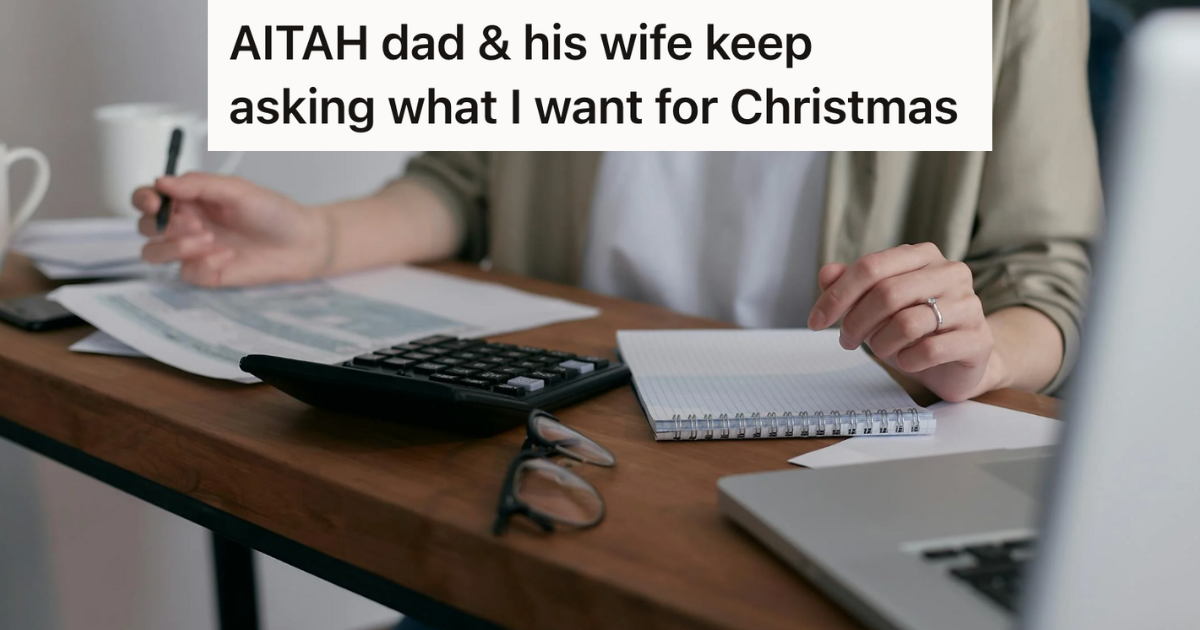 She Asked Her Dad And Stepmom To Pay One Of Her Bills Instead Of Buying Her A Christmas Present, But That Made Them Falsely Assume She Couldn’t Afford To Pay Her Bills » TwistedSifter