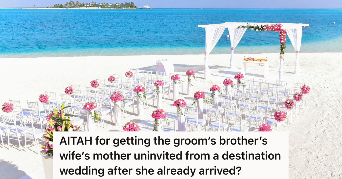 Wedding Guest Insulted The Bride At Her Destination Wedding, So The Bride And Groom Decided To Uninvite Them Even Though She Had Already Arrived » TwistedSifter