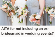 A Bridesmaid Chose To Leave The Wedding Party Over A Dress, Then Got Mad When The Bride Excluded Her From The Festivities