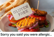 Woman Insisted That She Was Allergic To Gluten, So This Server Refused To Let Her Order Something That Could Be Contaminated