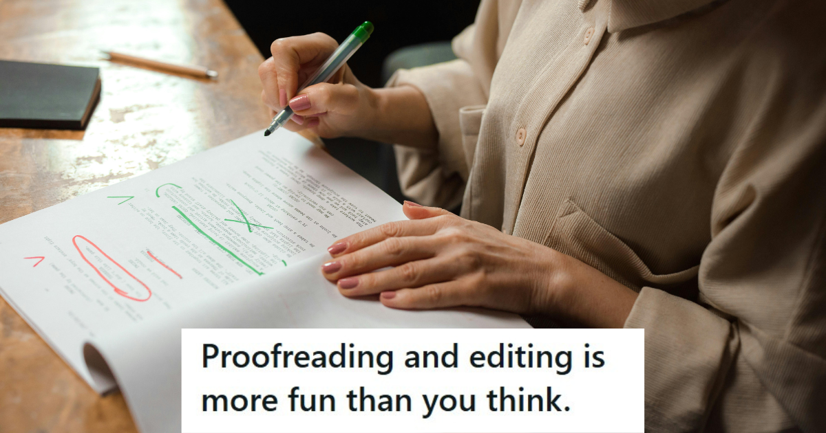 Annoying Author Made A Proofreader’s Life Miserable, So They Charged Him For Every Little Change They Made » TwistedSifter