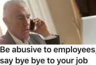 Horrible Boss Yells At An Employee For A Small Mistake, So The Employees Send An Email To The Company’s CEO To Get Them Fired